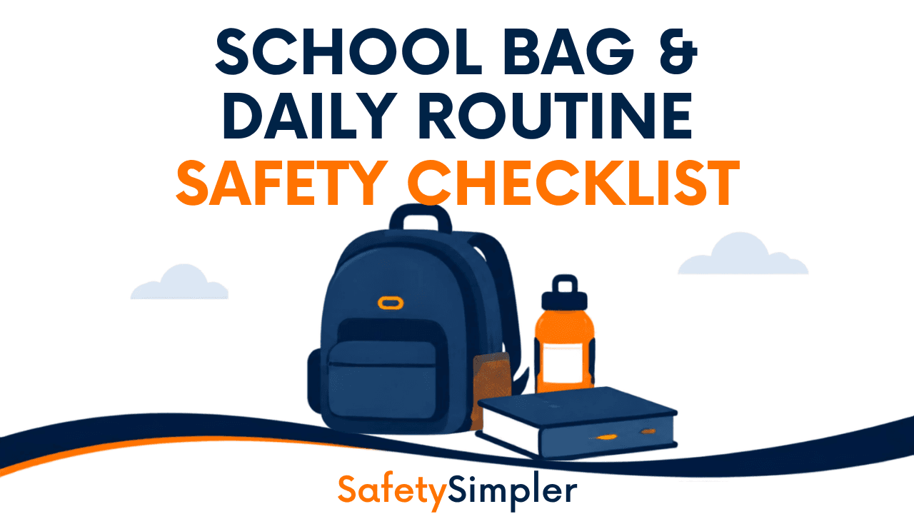 School Bag & Daily Routine Safety Checklist
